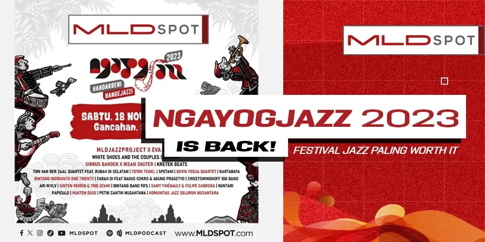 Serunya Ngayogjazz 2023 x MLDSPOT, Jangan Sampai Lewat!
